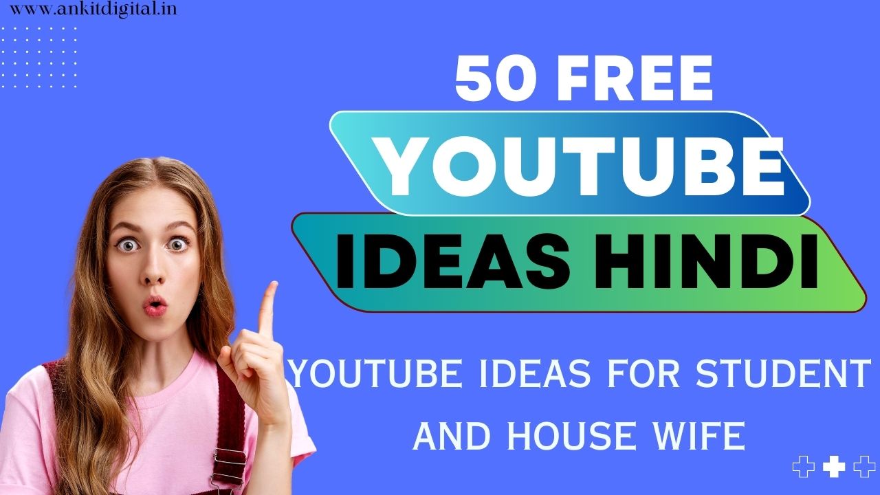 50+ YouTube Channel ideas हिंदी में