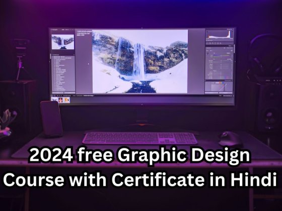 2024 Free Graphic Design Course With Certificate in Hindi